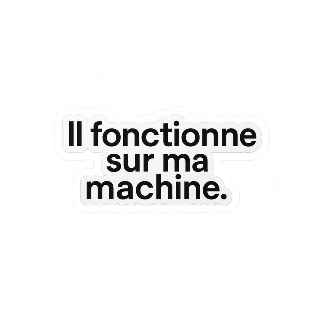 il fonctionne sur ma machine