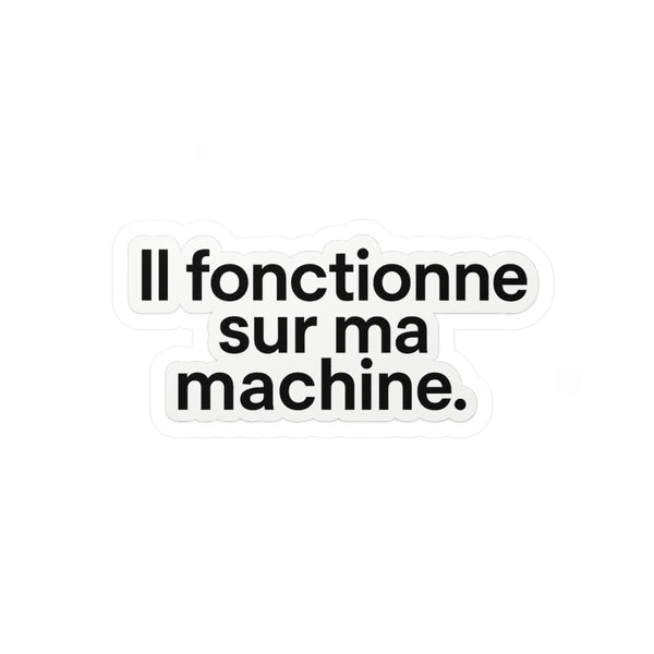 il fonctionne sur ma machine