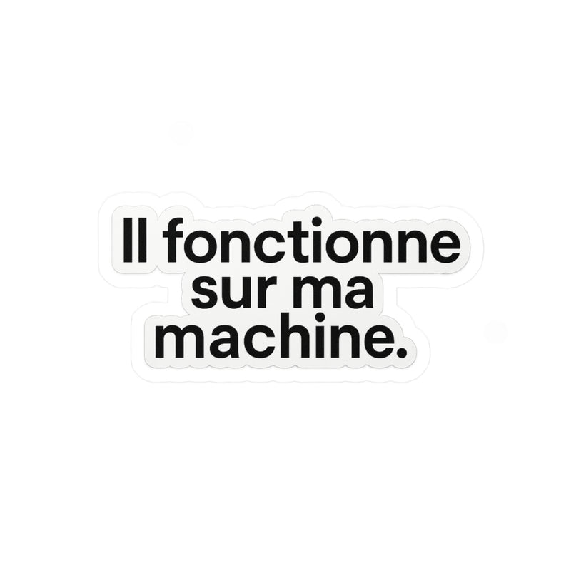 il fonctionne sur ma machine