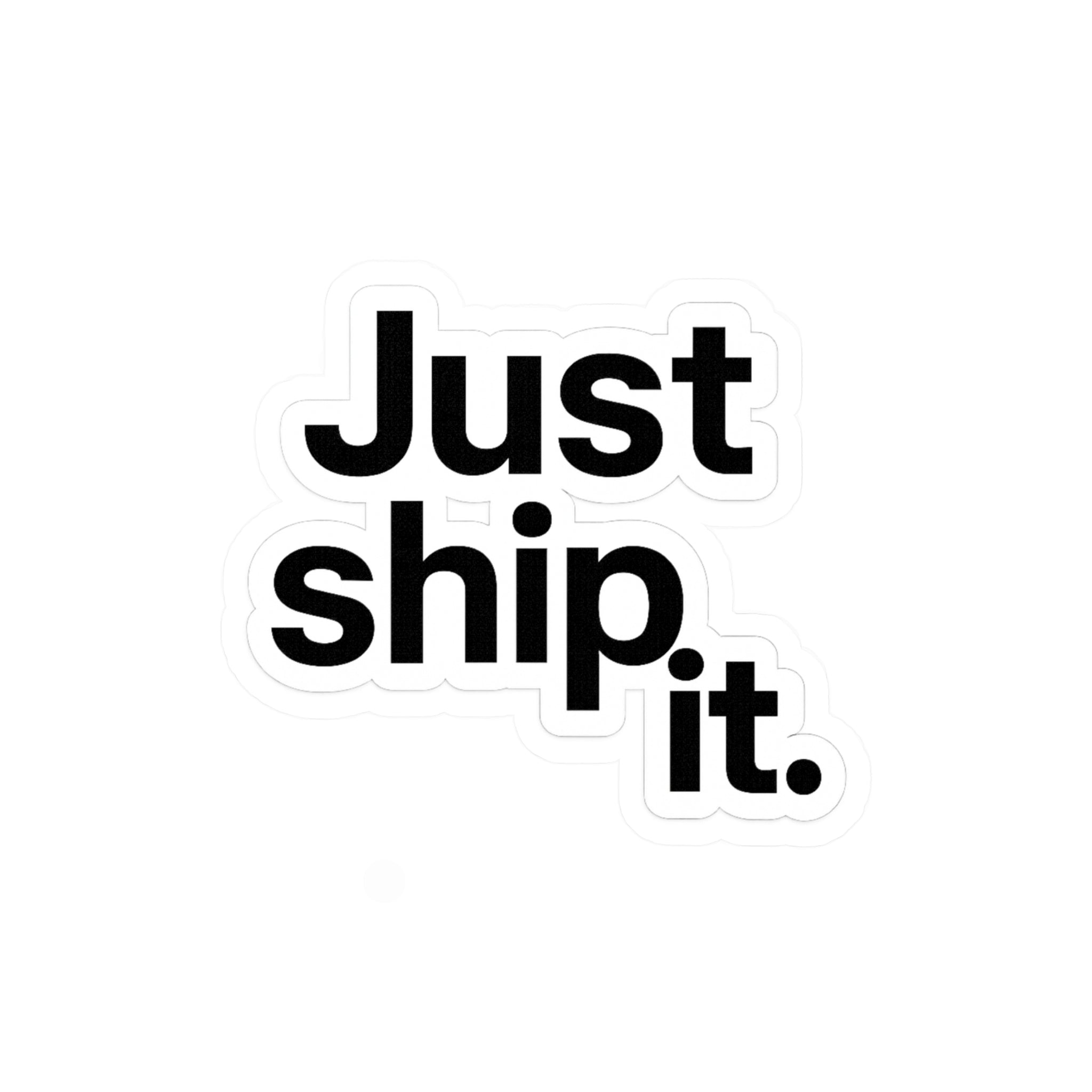 Just ship it