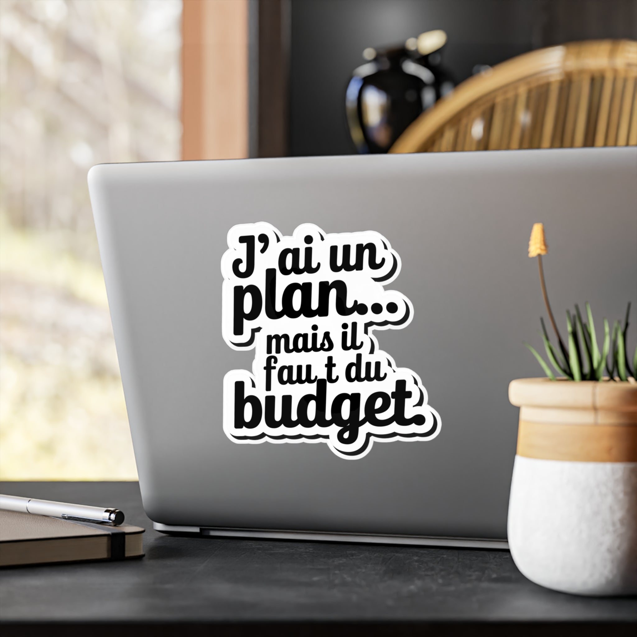 J'ai un plan... mais il faut du budget.