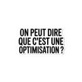 On peut dire que c’est une optimisation ?