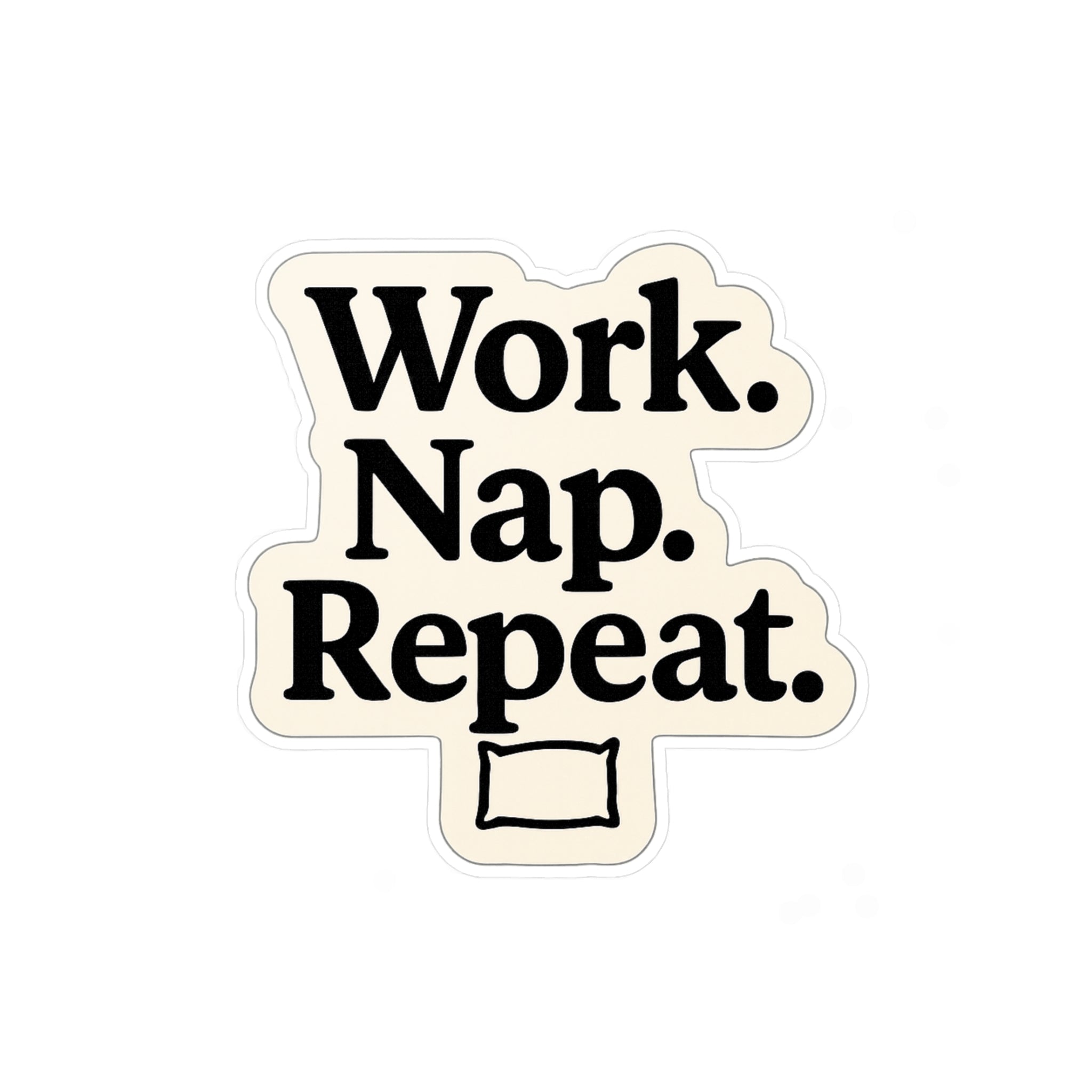 Work Nap Repeat Vinyl Kiss-Cut Stickers, Laptop Decals, Motivational Stickers, Office Decor, Gift for Workaholics