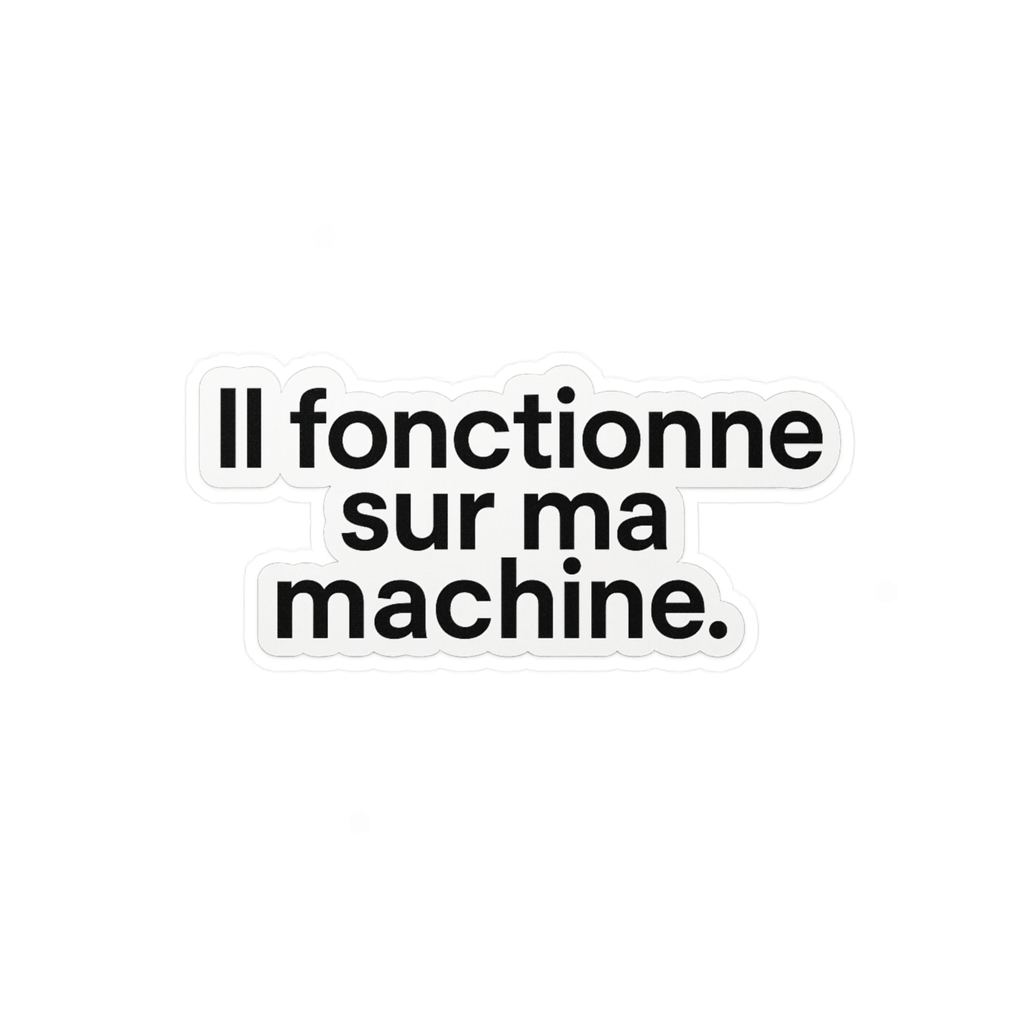 il fonctionne sur ma machine