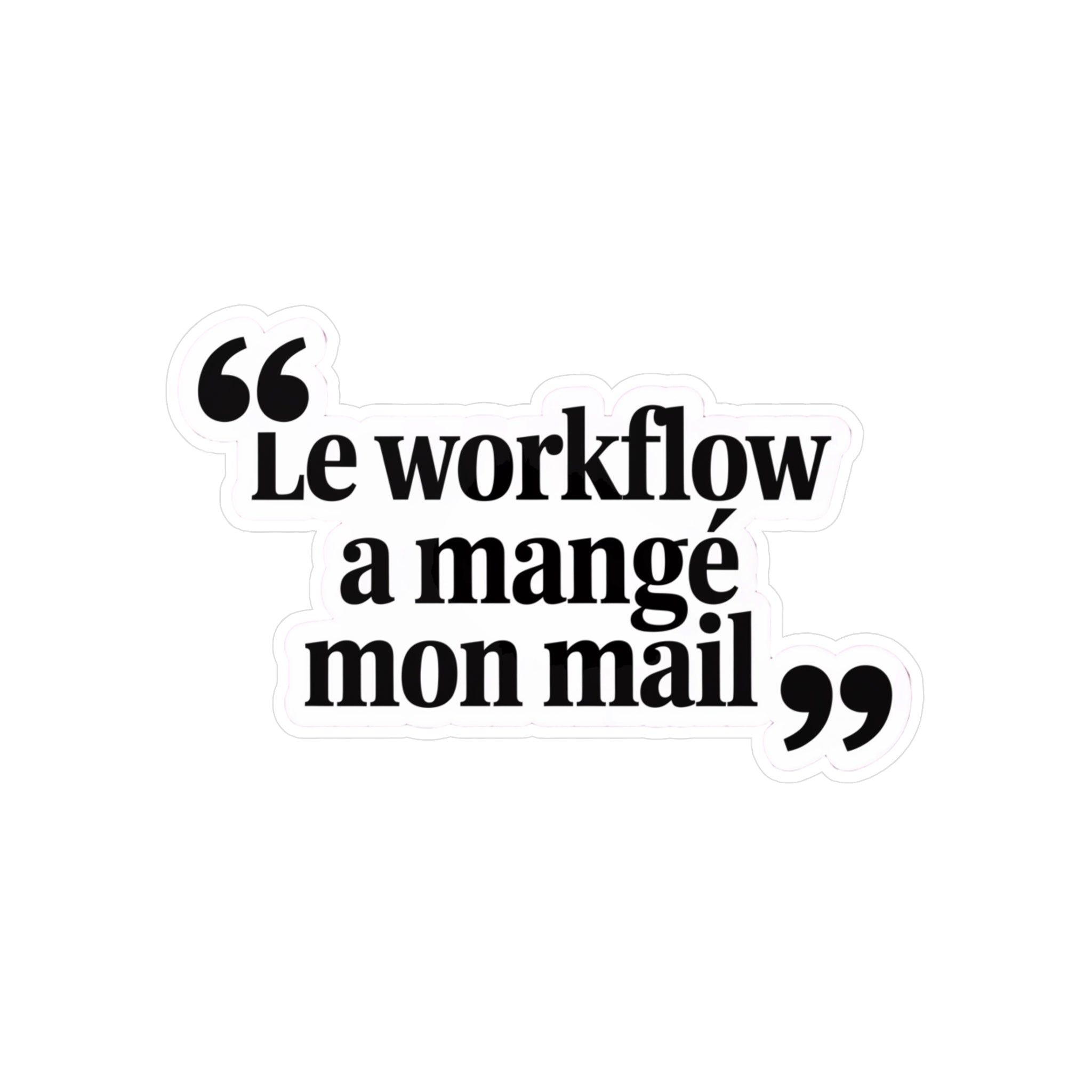 Le workflow a mangé mon mail