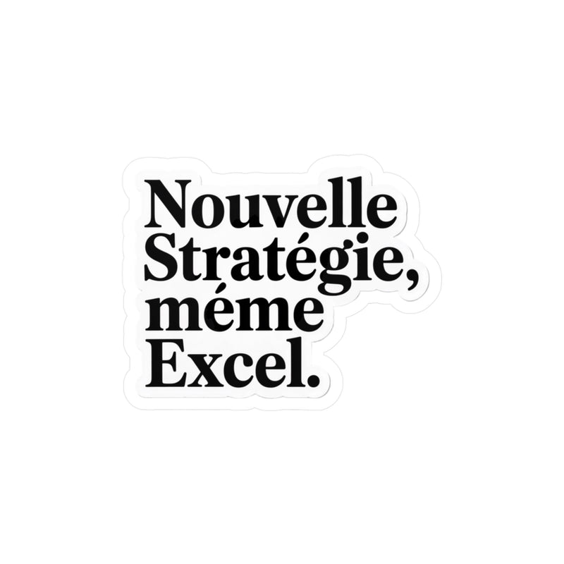 Nouvelle stratégie, même Excel.