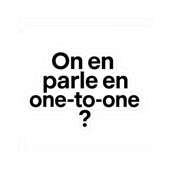 on en parle en one to one