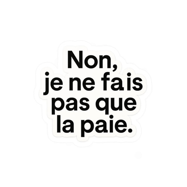 non je ne fais pas que la paie