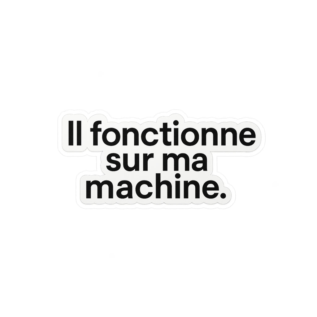 il fonctionne sur ma machine