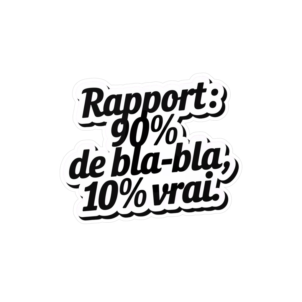 Rapport : 90% de bla-bla, 10% de vrai.