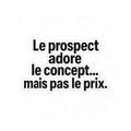 le prospect adore le concept... mais pas le prix