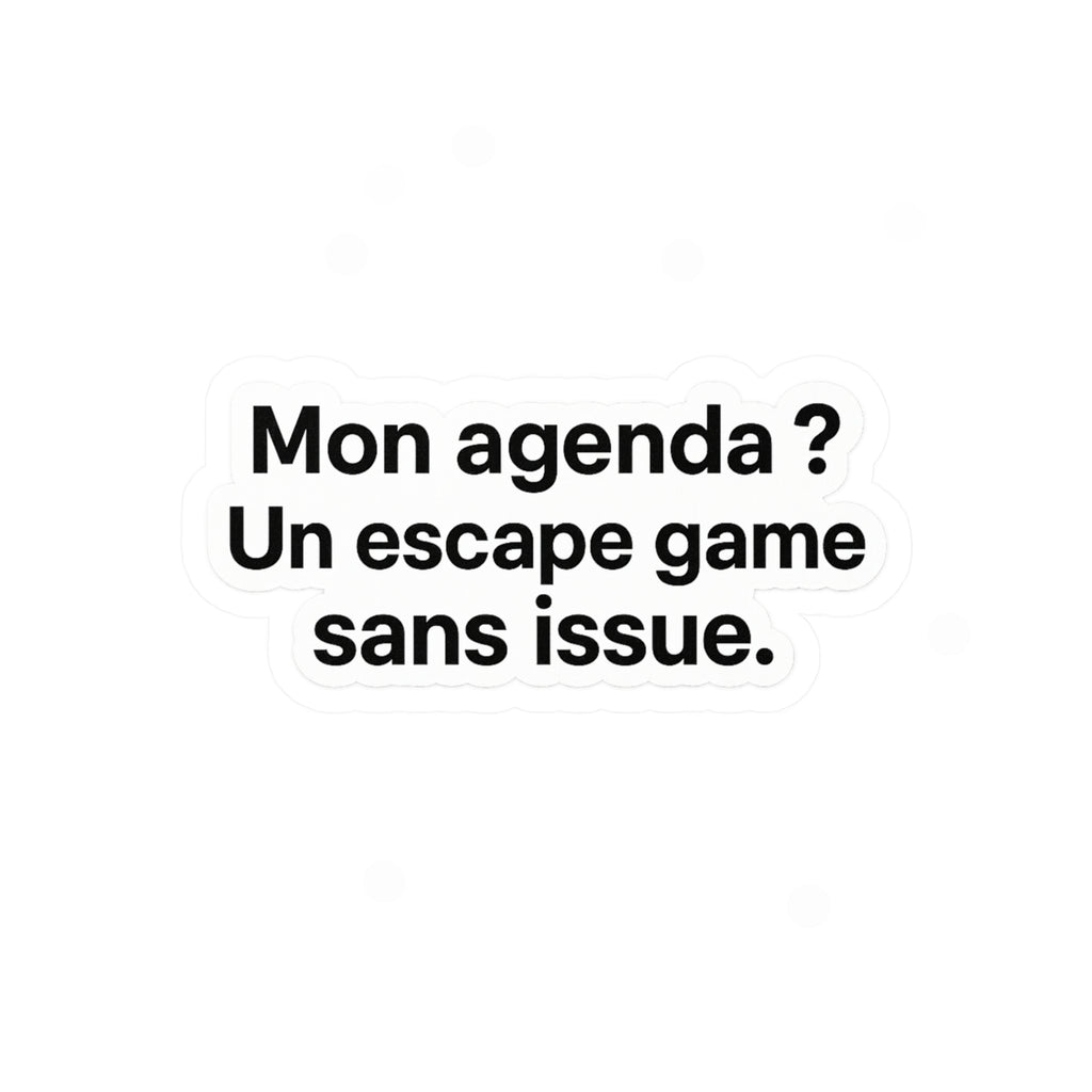 Mon agenda , Un escape game sans issue.