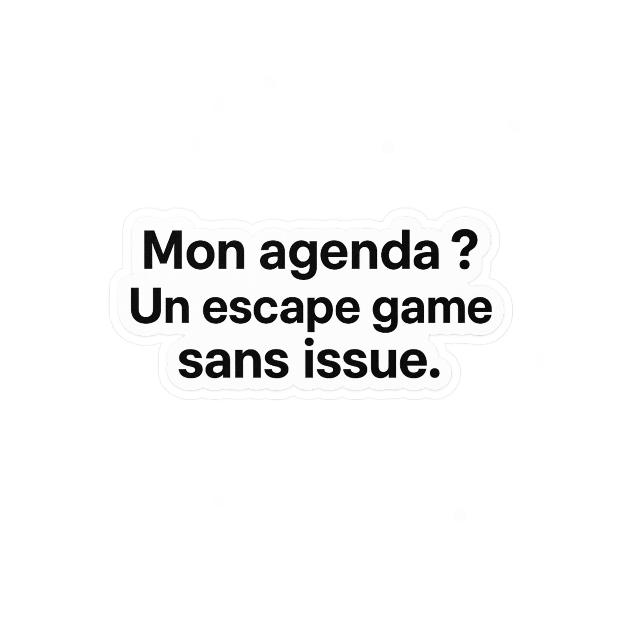 Mon agenda , Un escape game sans issue.