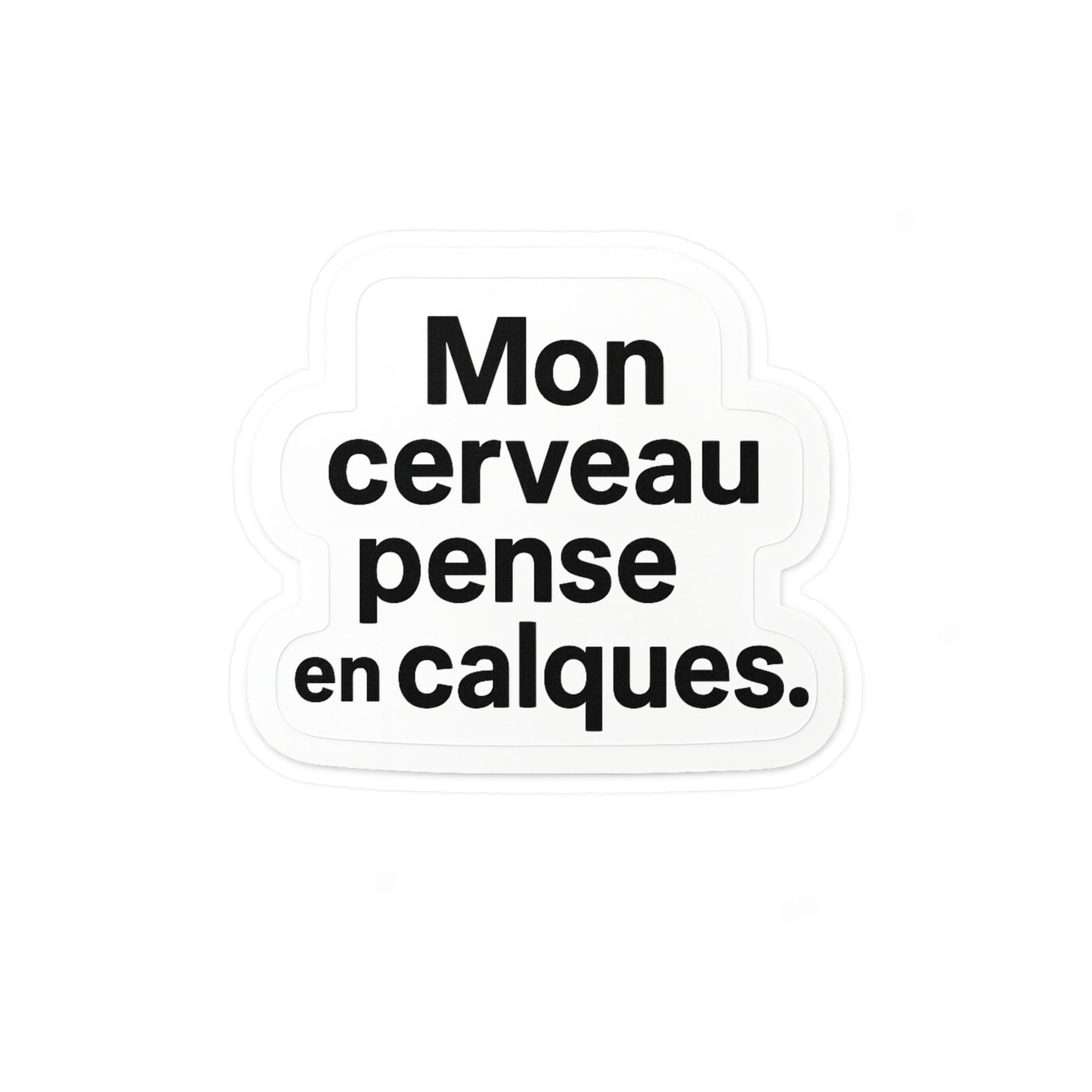 mon cerveau pense en calques