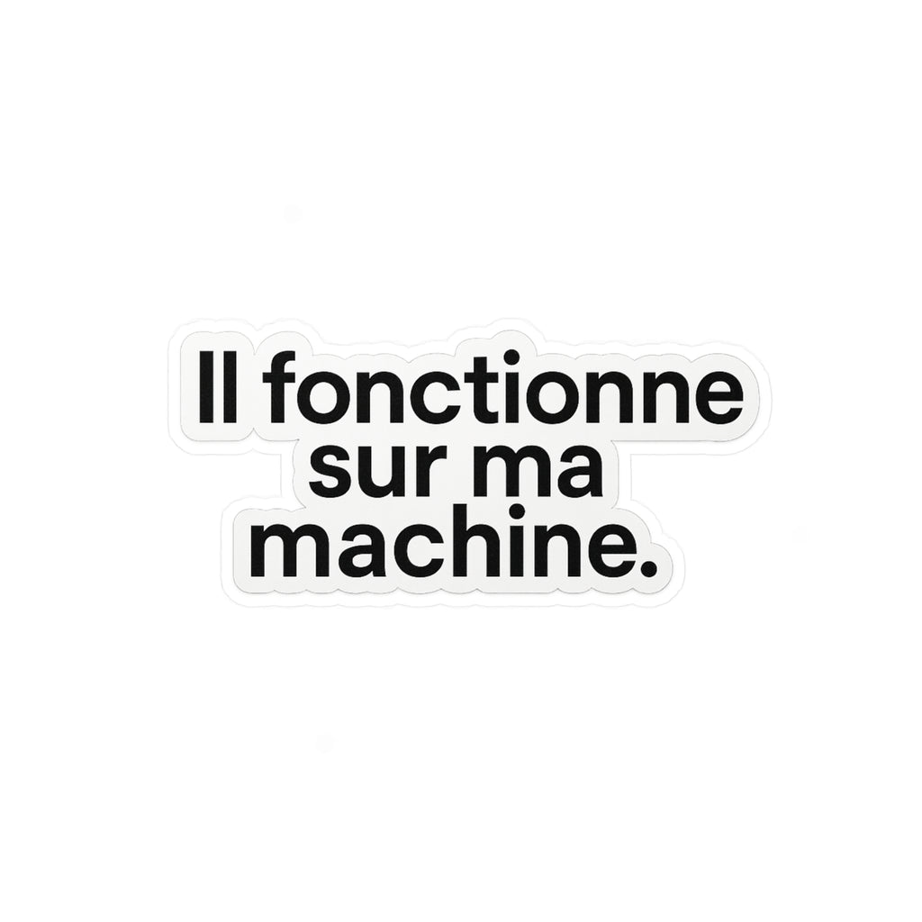 il fonctionne sur ma machine