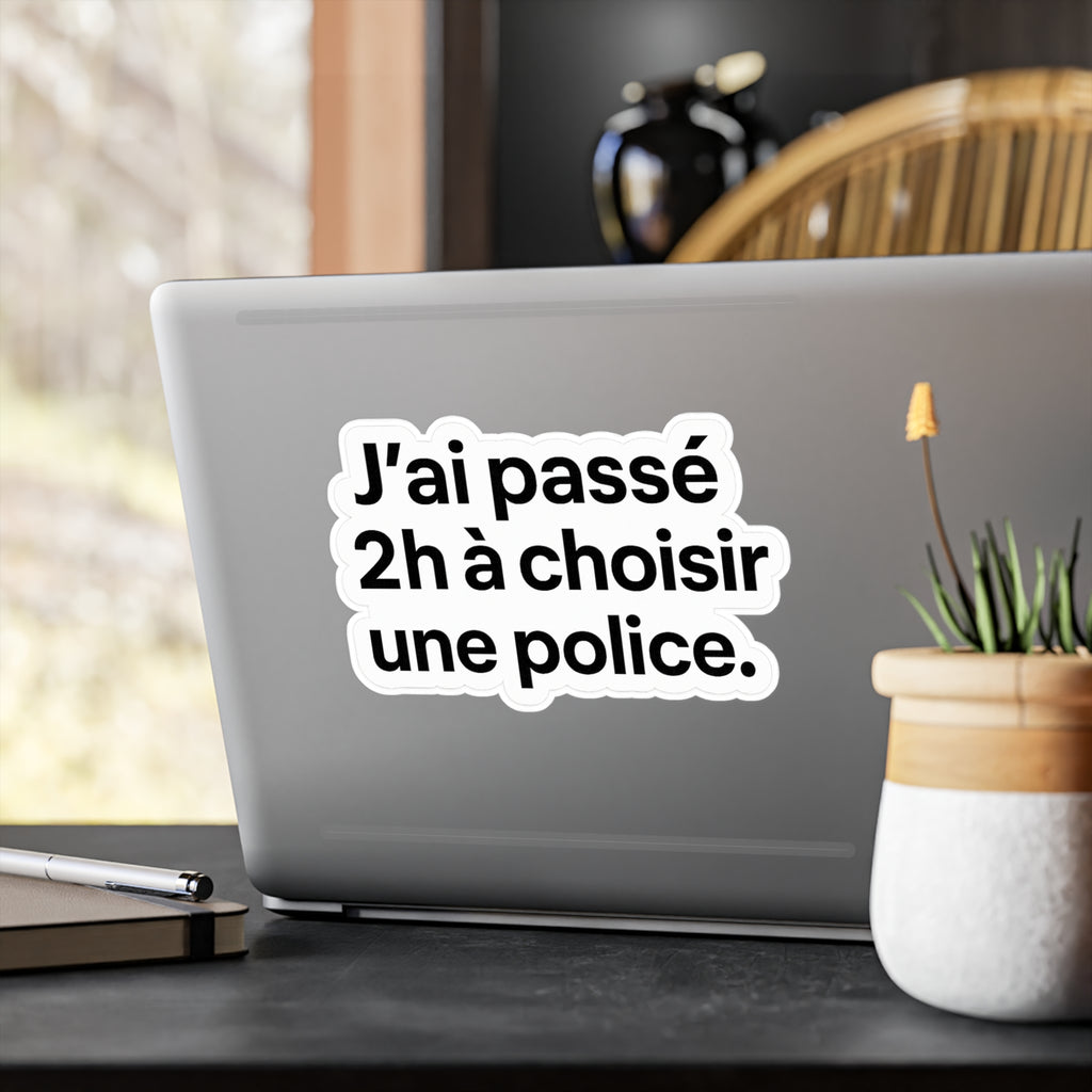 j'ai passé 2h a choisir une police