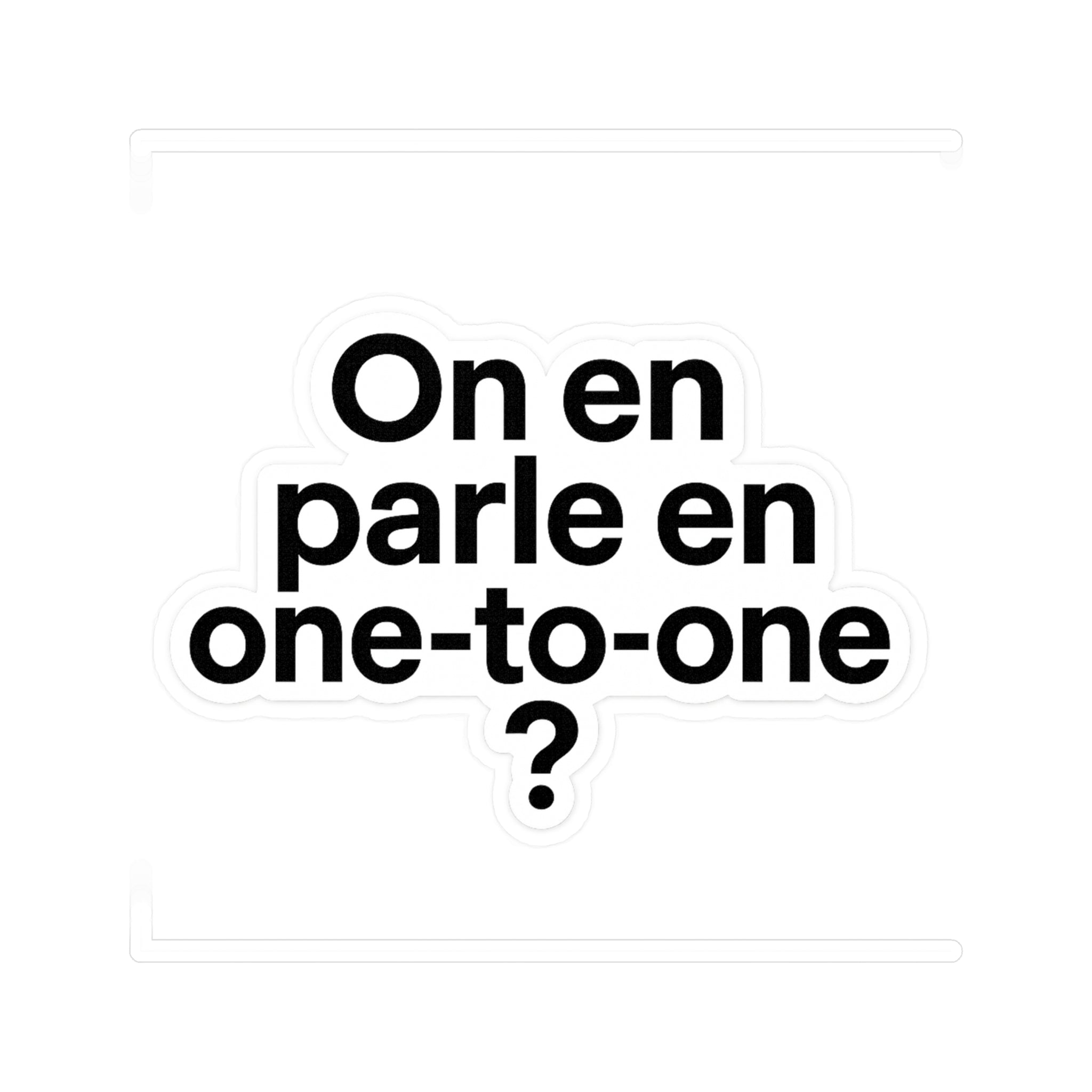 on en parle en one to one