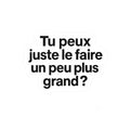 tu peux juste le faire un peu plus grand