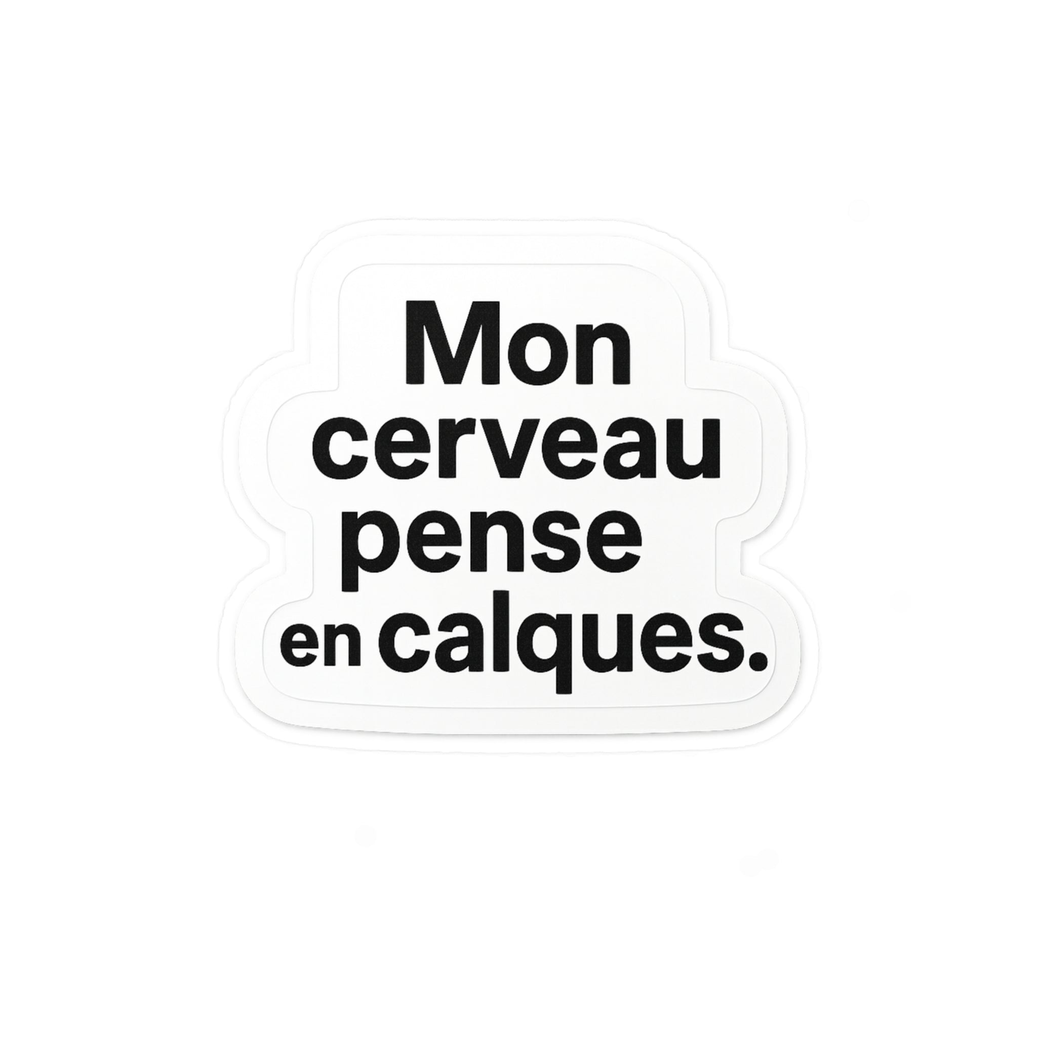 mon cerveau pense en calques