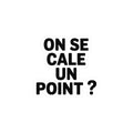 On se cale un point ?