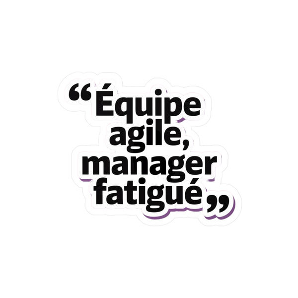 Équipe agile, manager fatigué