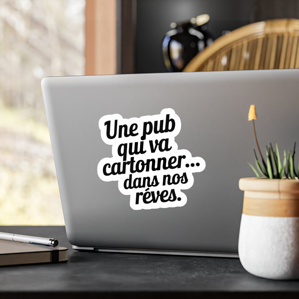 Une pub qui va cartonner... dans nos rêves.