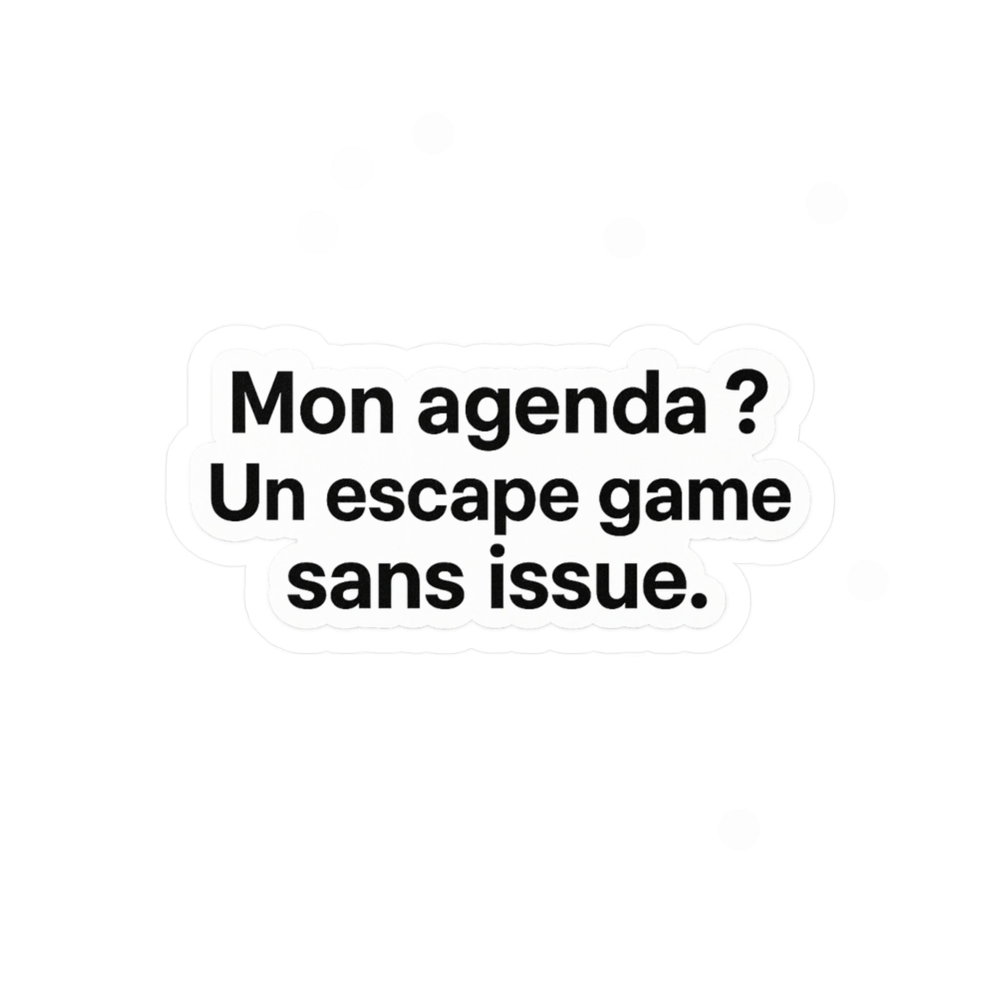 Mon agenda , Un escape game sans issue.