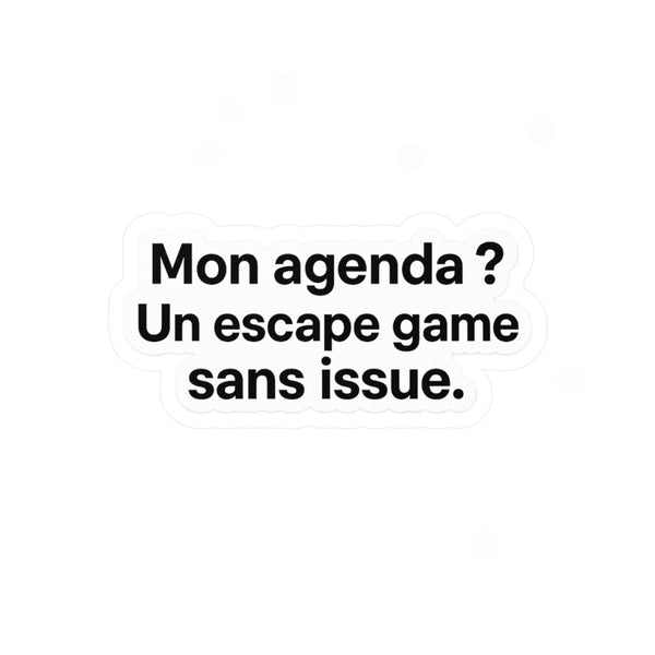 Mon agenda , Un escape game sans issue.