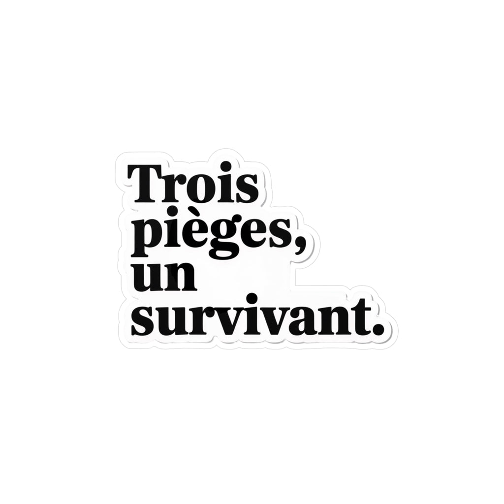 Trois pièges, un survivant.
