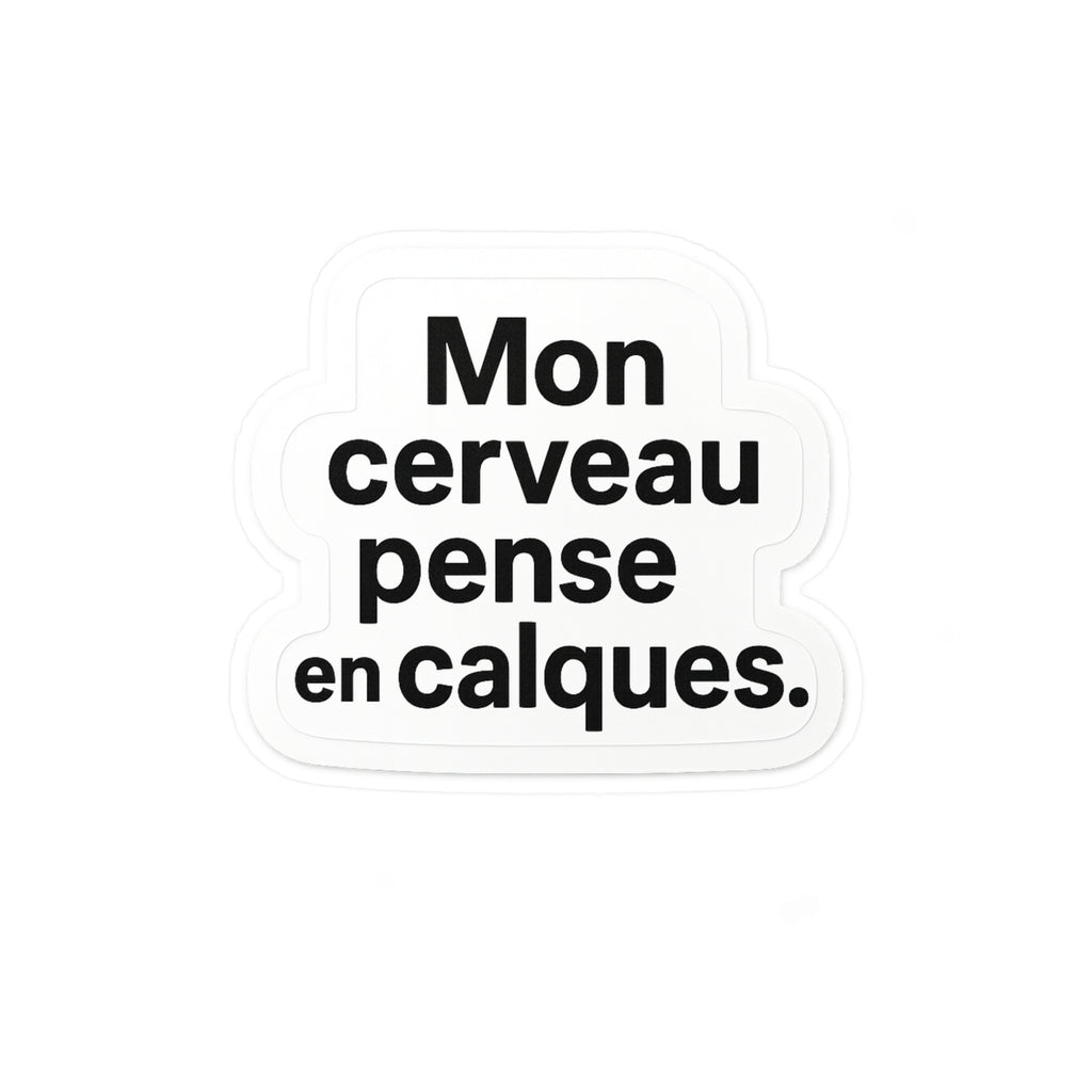 mon cerveau pense en calques