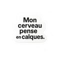mon cerveau pense en calques