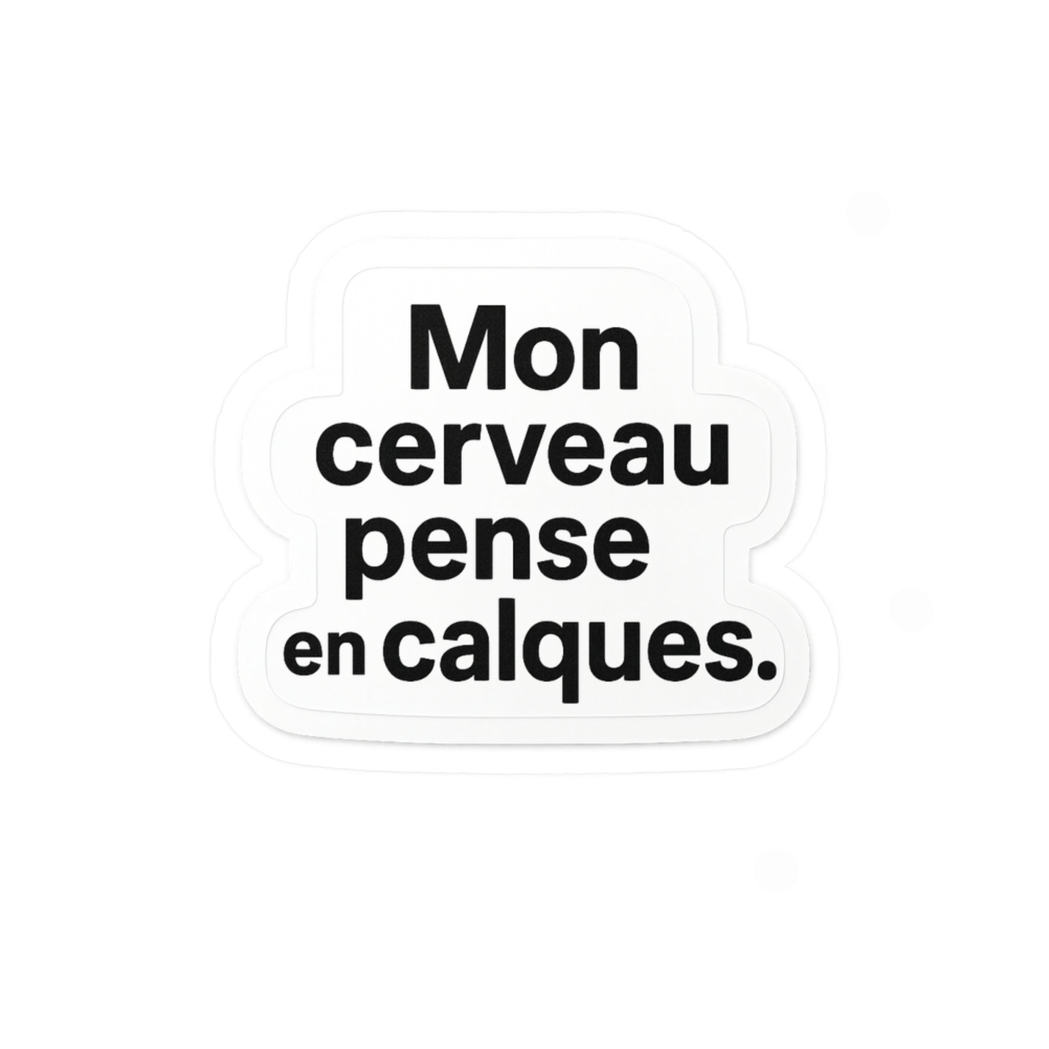 mon cerveau pense en calques
