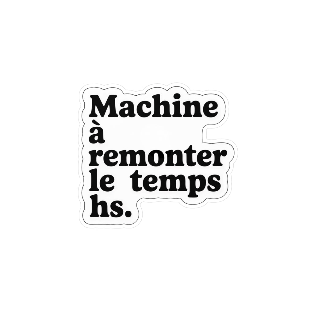 Machine à remonter le temps HS.