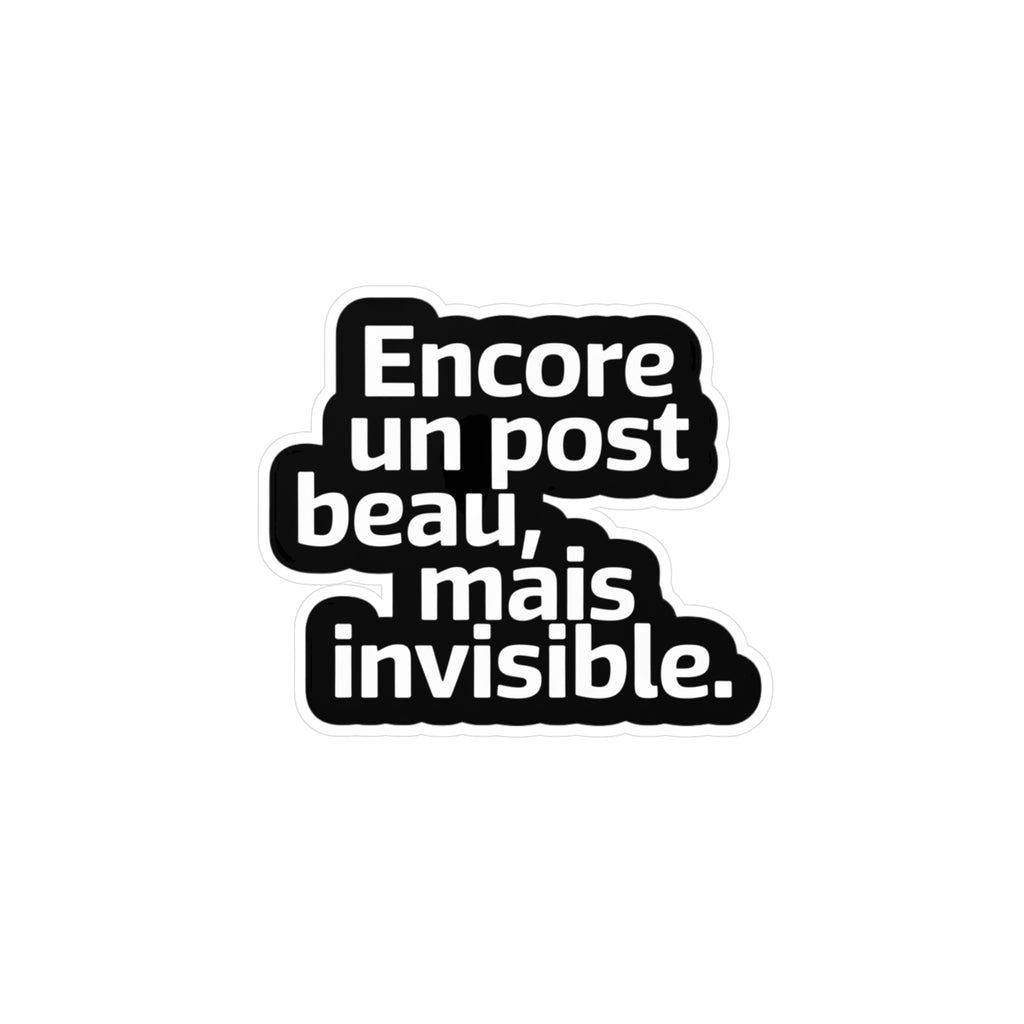 Encore un post beau, mais invisible.