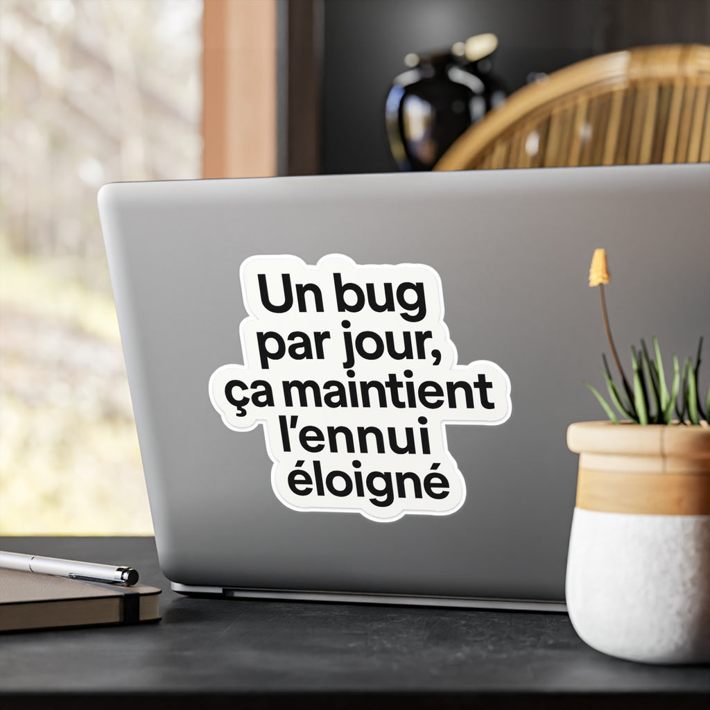 un bug par jour ça maintient l'ennui éloigné