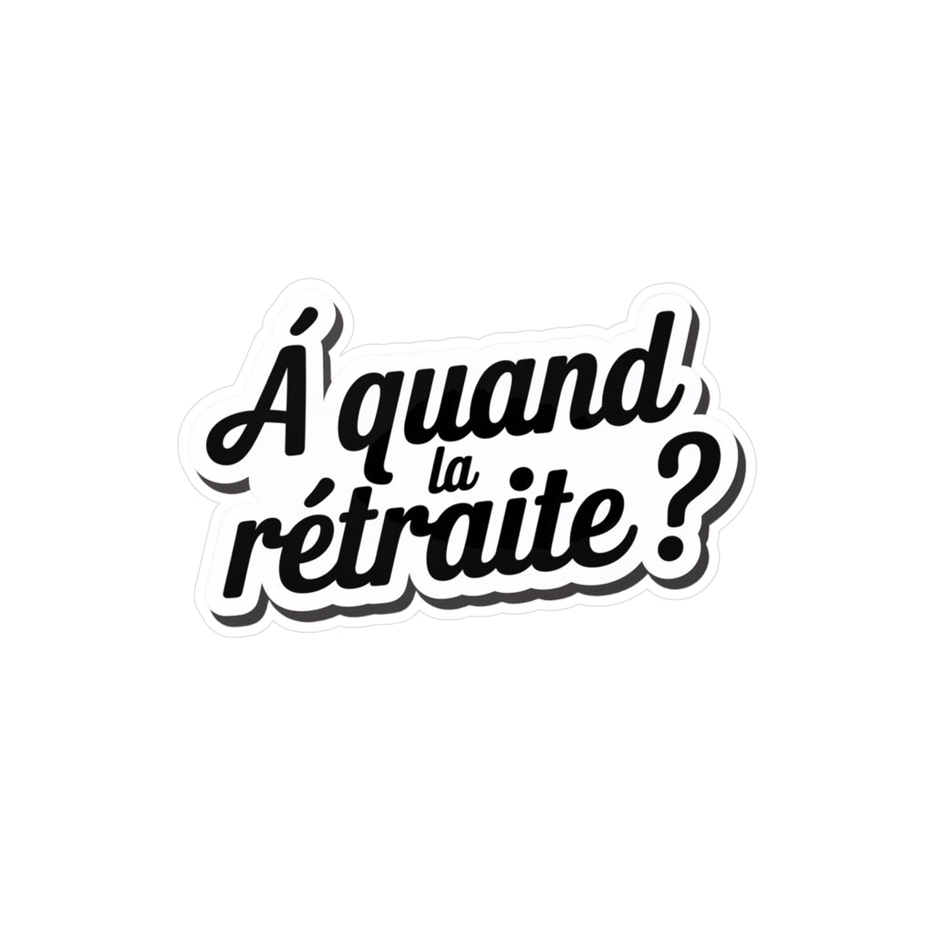 A quand la retraite ?