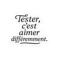 tester c'est aimer différement