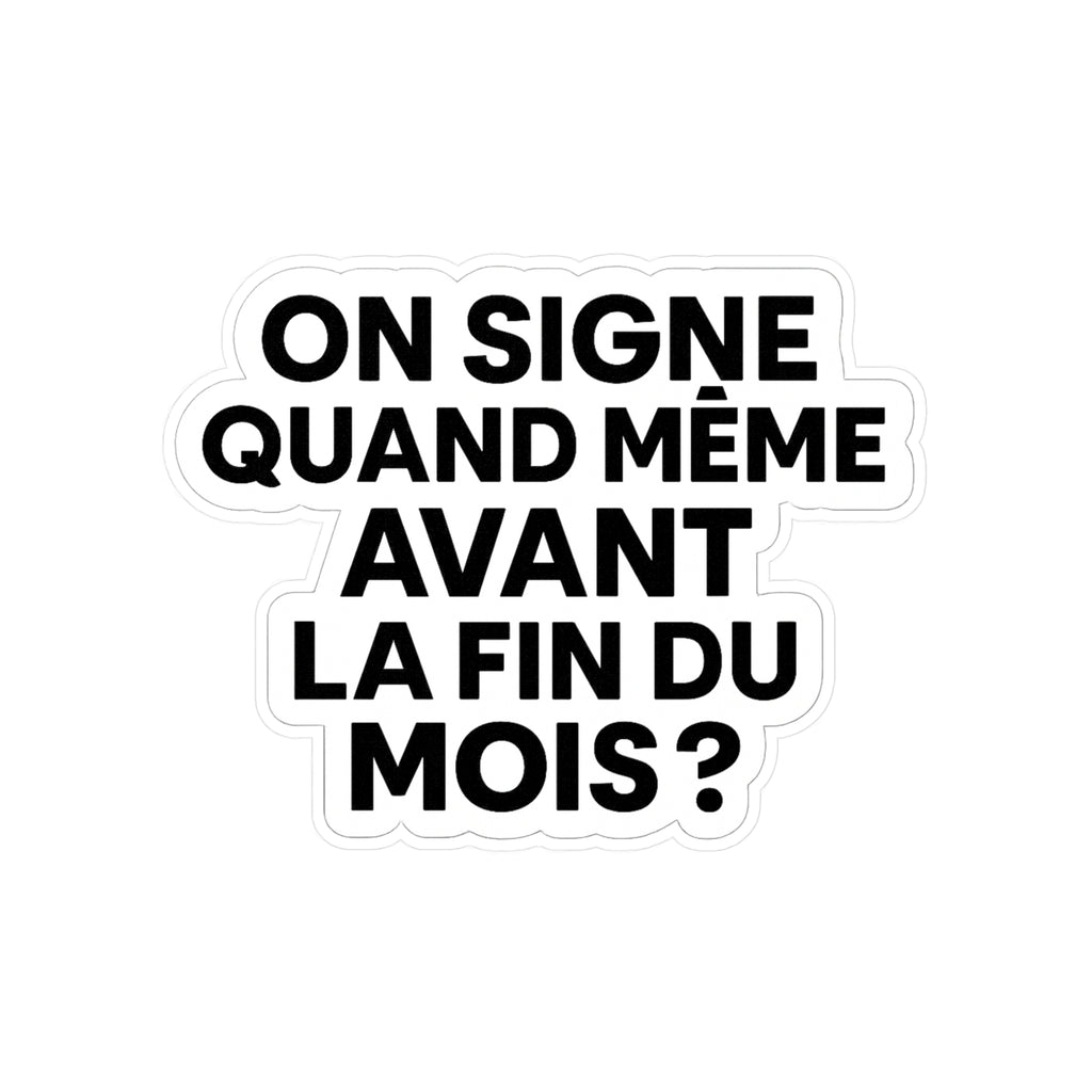 on signe quand meme avant la fin du mois