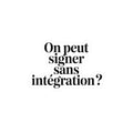 On peut signer sans intégration ?