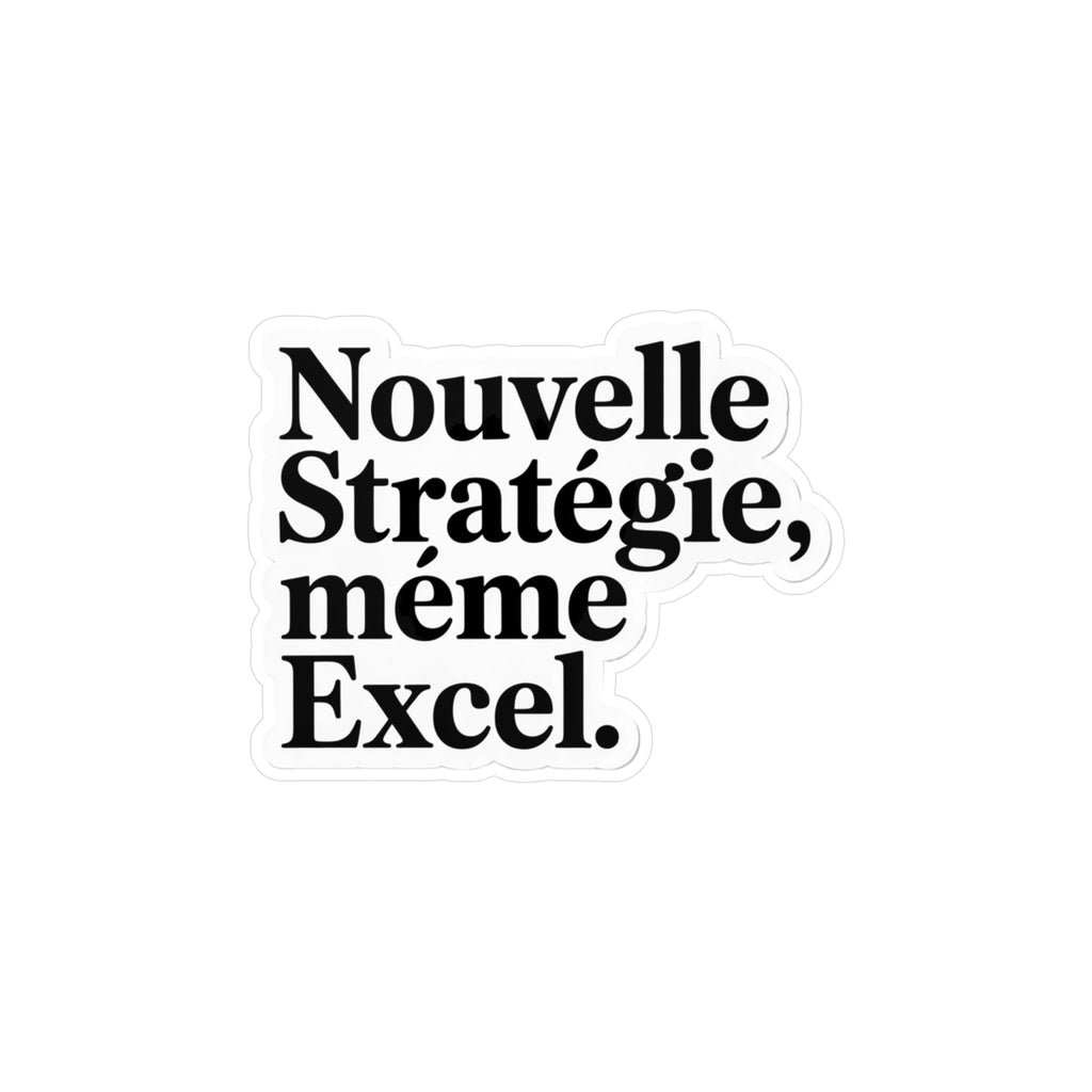 Nouvelle stratégie, même Excel.