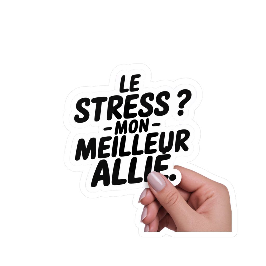 Le stress ? Mon meilleur allié.