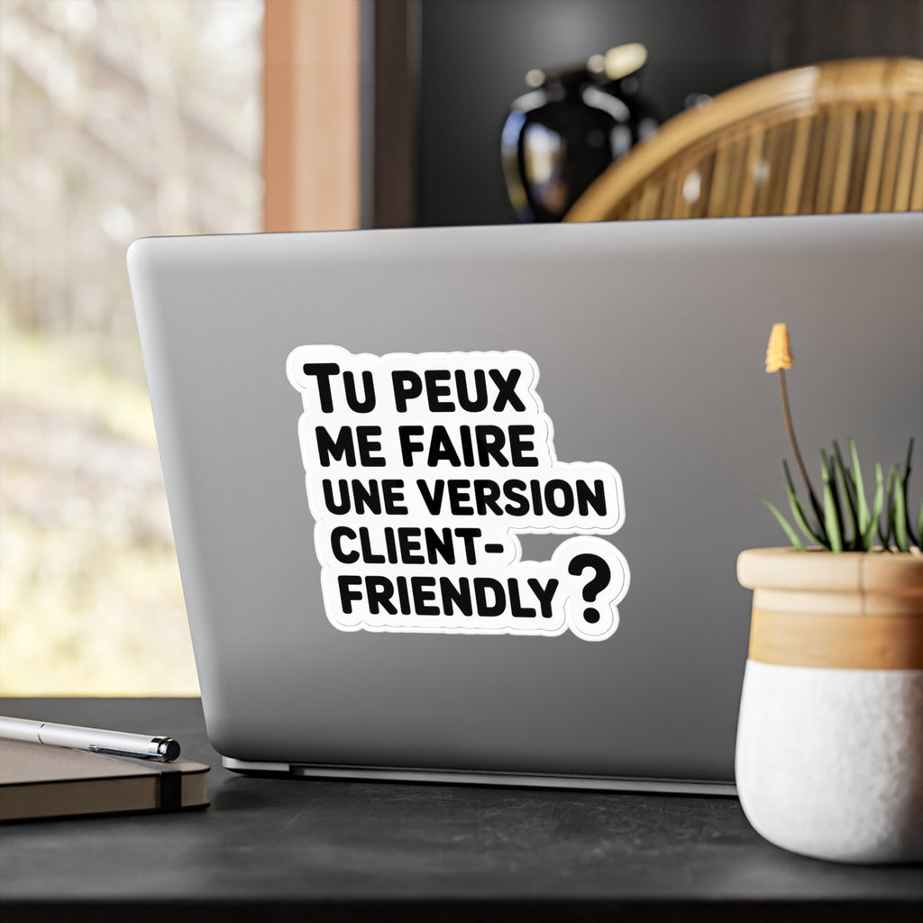 Tu peux me faire une version client-friendly ?