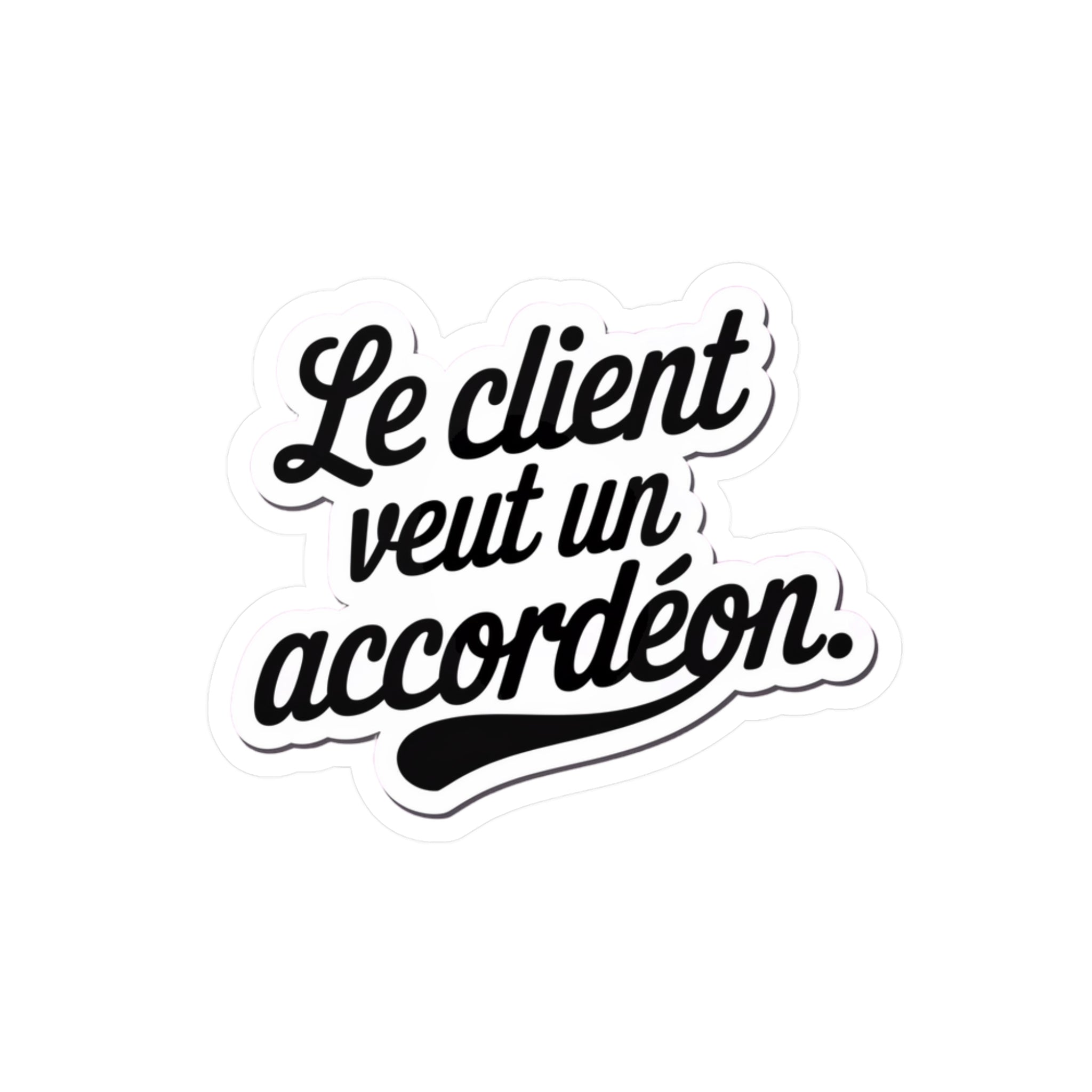 Le client veut un accordéon.
