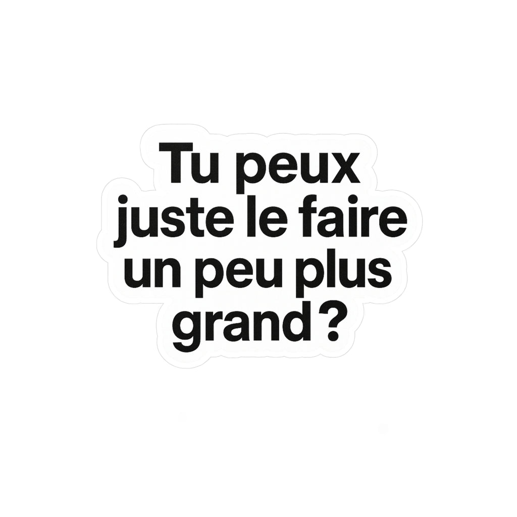 tu peux juste le faire un peu plus grand