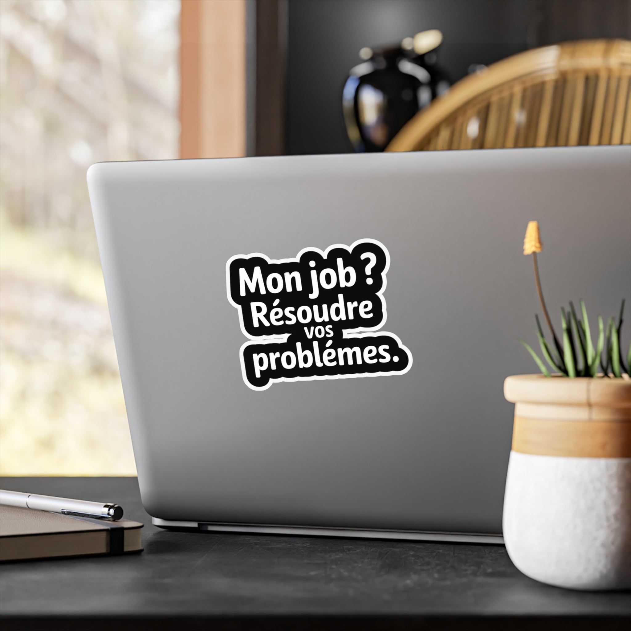 Mon job? Résoudre vos problèmes.
