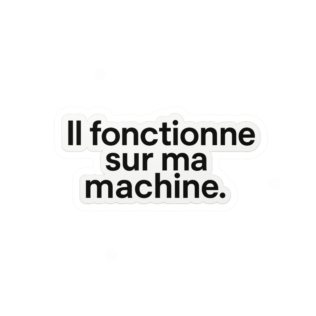il fonctionne sur ma machine